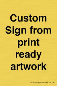 Custom Sign - from print ready artwork